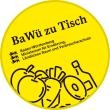 Gelbes, rundes Logo mit schwarzer Schrift: BaWü zu Tisch